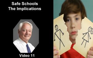 Safe Schools - The Implications. (Part 2)
